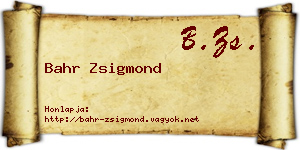 Bahr Zsigmond névjegykártya